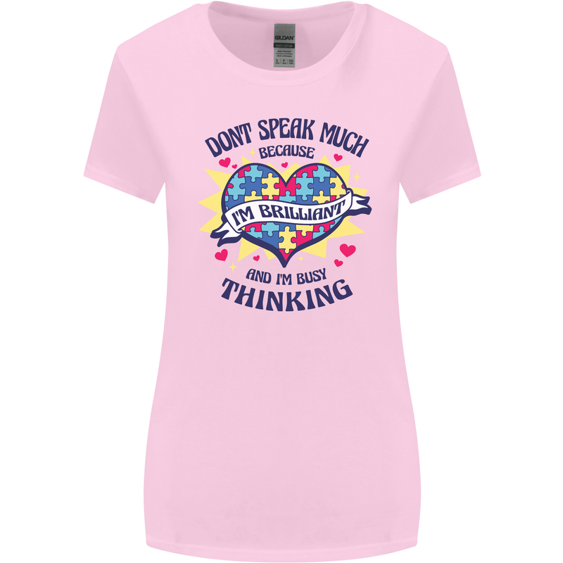Dont Speak Much Autism Autistic Womens Wider Cut T-Shirt Light Pink