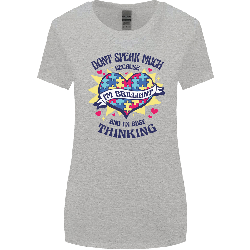 Dont Speak Much Autism Autistic Womens Wider Cut T-Shirt Sports Grey