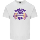 Donut Give Up Funny Gym Bodybuilding Mens Cotton T-Shirt Tee Top White