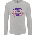 Donut Give Up Funny Gym Bodybuilding Mens Long Sleeve T-Shirt Sports Grey