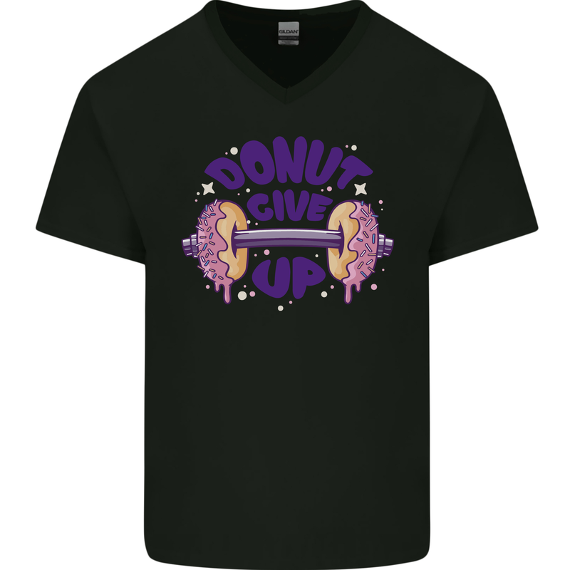 Donut Give Up Funny Gym Bodybuilding Mens V-Neck Cotton T-Shirt Black