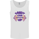 Donut Give Up Funny Gym Bodybuilding Mens Vest Tank Top White