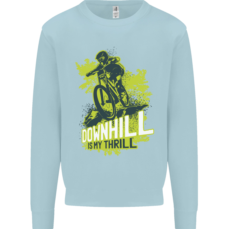 Downhill Mountain Biking My Thrill Cycling Kids Sweatshirt Jumper Light Blue