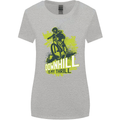 Downhill Mountain Biking My Thrill Cycling Womens Wider Cut T-Shirt Sports Grey