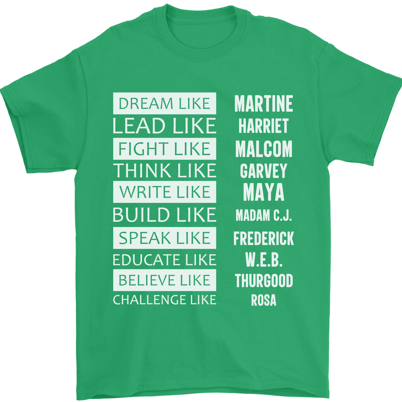 Dream Like Black Lives Matter History Month Mens T-Shirt Cotton Gildan Irish Green