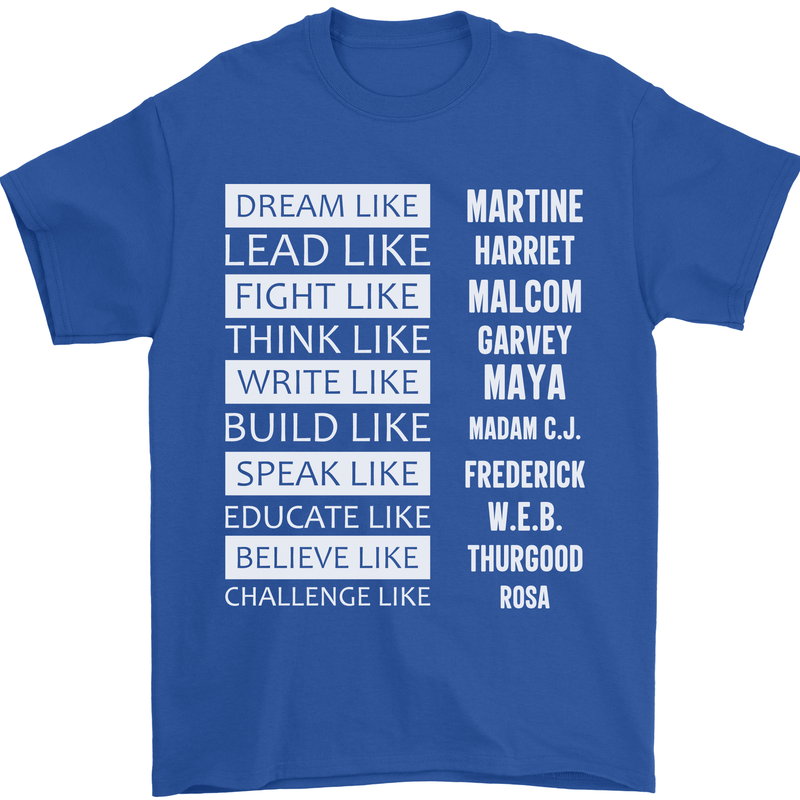 Dream Like Black Lives Matter History Month Mens T-Shirt Cotton Gildan Royal Blue