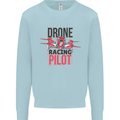 Drone Racing Pilot Mens Sweatshirt Jumper Light Blue