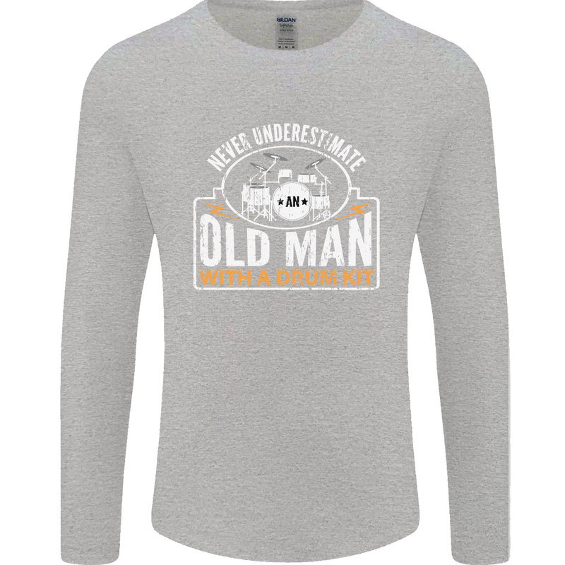 Drumming An Old Man Drummer Drum Funny Mens Long Sleeve T-Shirt Sports Grey