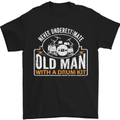 Drumming An Old Man Drummer Drum Funny Mens T-Shirt Cotton Gildan Black