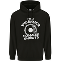Drumming I'm a Drummer Please Shout Funny Childrens Kids Hoodie Black