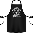Drumming I'm a Drummer Please Shout Funny Cotton Apron 100% Organic Black