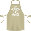 Drumming I'm a Drummer Please Shout Funny Cotton Apron 100% Organic Khaki