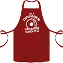 Drumming I'm a Drummer Please Shout Funny Cotton Apron 100% Organic Maroon