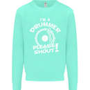 Drumming I'm a Drummer Please Shout Funny Kids Sweatshirt Jumper Peppermint
