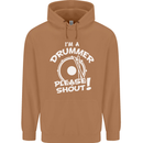 Drumming I'm a Drummer Please Shout Funny Mens 80% Cotton Hoodie Caramel Latte