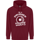 Drumming I'm a Drummer Please Shout Funny Mens 80% Cotton Hoodie Maroon