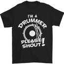 Drumming I'm a Drummer Please Shout Funny Mens T-Shirt Cotton Gildan Black