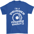 Drumming I'm a Drummer Please Shout Funny Mens T-Shirt Cotton Gildan Royal Blue