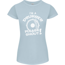 Drumming I'm a Drummer Please Shout Funny Womens Petite Cut T-Shirt Light Blue
