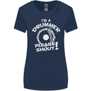 Drumming I'm a Drummer Please Shout Funny Womens Wider Cut T-Shirt Navy Blue