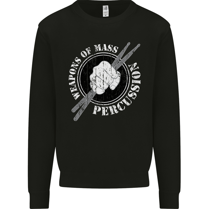Drumming Weapons of Mass Percussion Funny Mens Sweatshirt Jumper Black