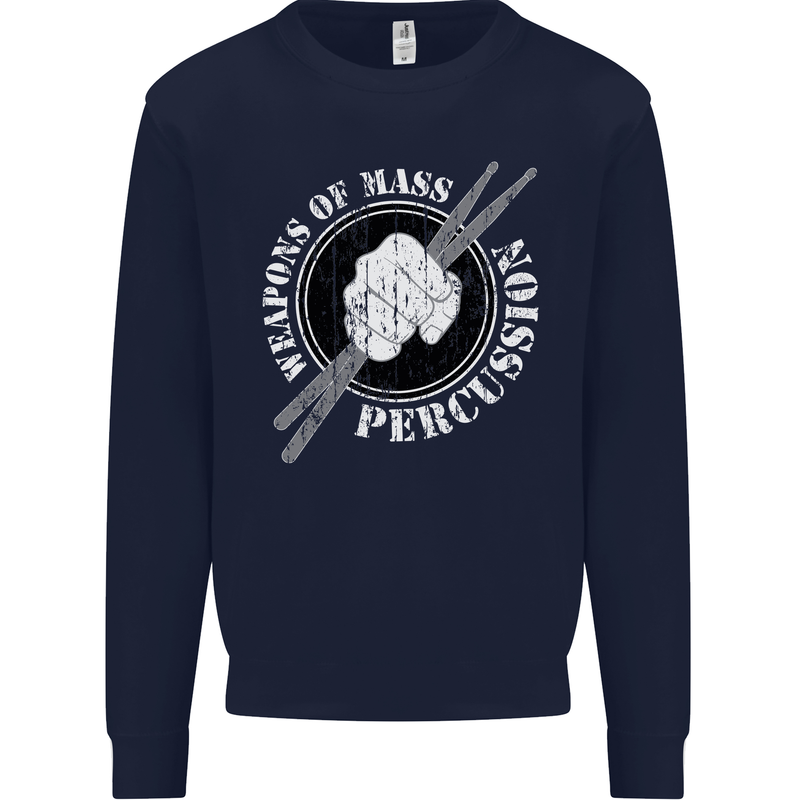 Drumming Weapons of Mass Percussion Funny Mens Sweatshirt Jumper Navy Blue