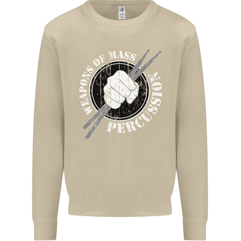 Drumming Weapons of Mass Percussion Funny Mens Sweatshirt Jumper Sand