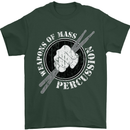 Drumming Weapons of Mass Percussion Funny Mens T-Shirt Cotton Gildan Forest Green