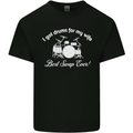 Drums for My Wife Drummer Drumming Mens Cotton T-Shirt Tee Top Black