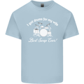Drums for My Wife Drummer Drumming Mens Cotton T-Shirt Tee Top Light Blue
