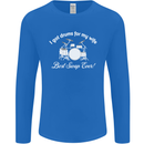 Drums for My Wife Drummer Drumming Mens Long Sleeve T-Shirt Royal Blue