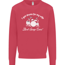 Drums for My Wife Drummer Drumming Mens Sweatshirt Jumper Heliconia