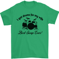 Drums for My Wife Drumming Drummer Mens T-Shirt Cotton Gildan Irish Green