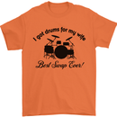 Drums for My Wife Drumming Drummer Mens T-Shirt Cotton Gildan Orange