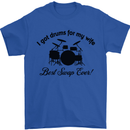 Drums for My Wife Drumming Drummer Mens T-Shirt Cotton Gildan Royal Blue