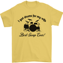 Drums for My Wife Drumming Drummer Mens T-Shirt Cotton Gildan Yellow