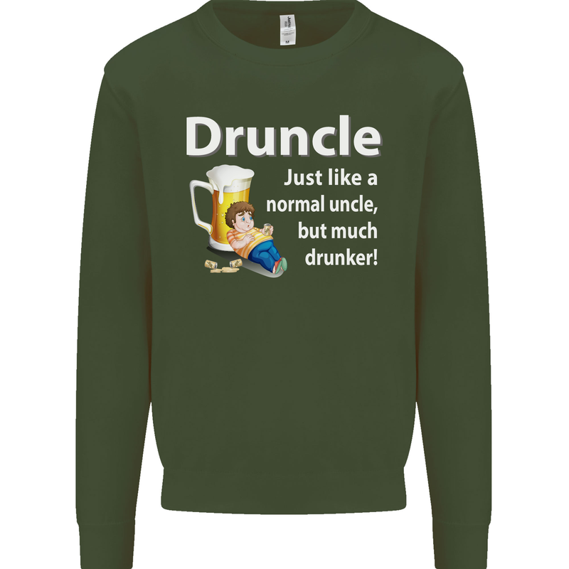 Druncle Like a Normal Uncle's Day Funny Mens Sweatshirt Jumper Forest Green