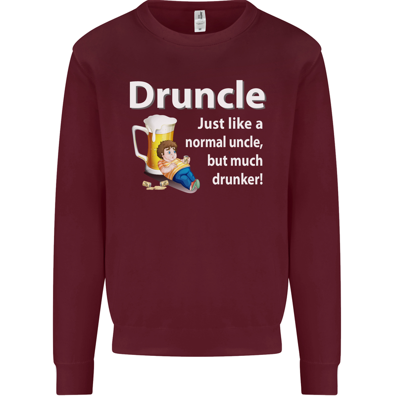 Druncle Like a Normal Uncle's Day Funny Mens Sweatshirt Jumper Maroon