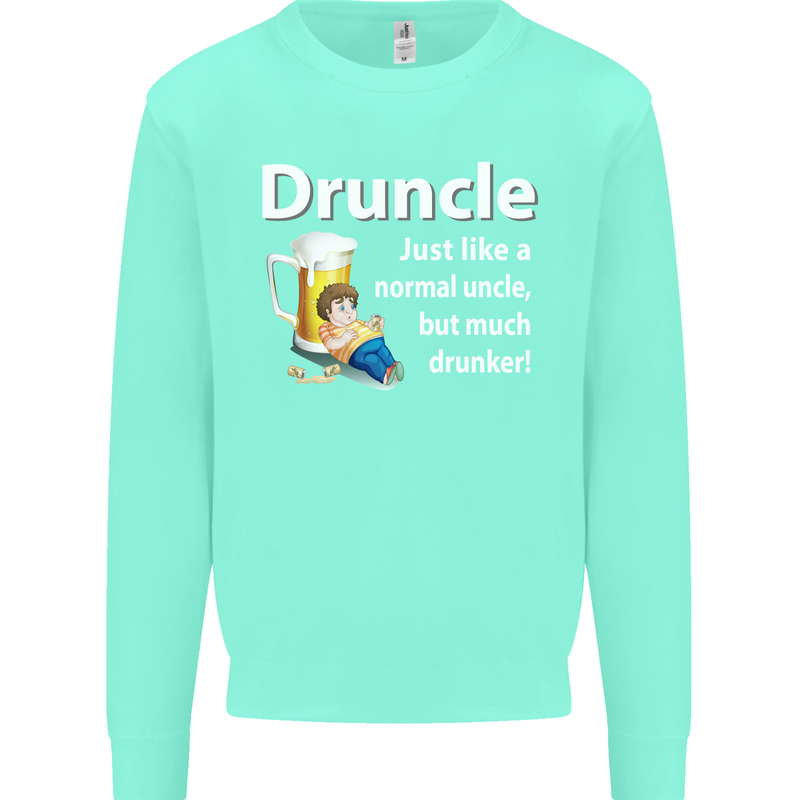 Druncle Like a Normal Uncle's Day Funny Mens Sweatshirt Jumper Peppermint