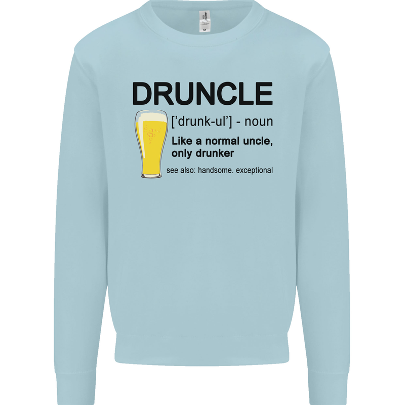 Druncle Uncle Funny Beer Alcohol Day Mens Sweatshirt Jumper Light Blue