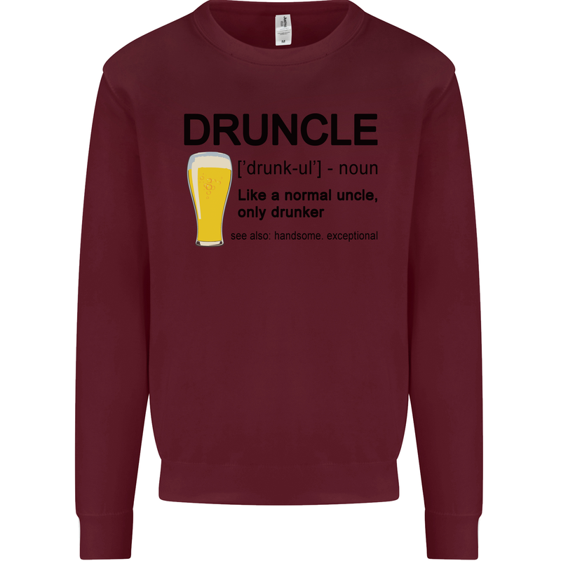 Druncle Uncle Funny Beer Alcohol Day Mens Sweatshirt Jumper Maroon