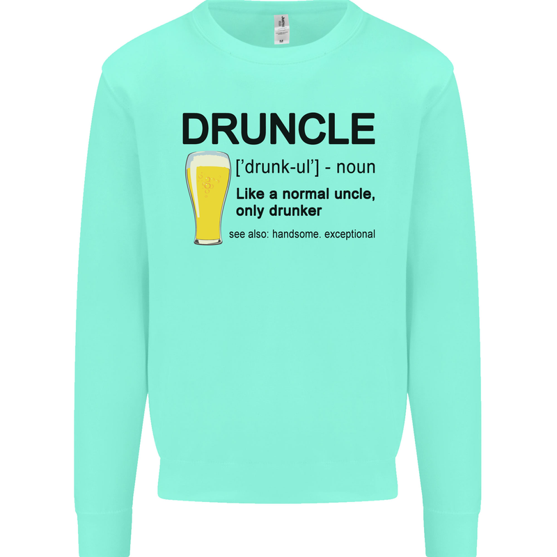 Druncle Uncle Funny Beer Alcohol Day Mens Sweatshirt Jumper Peppermint