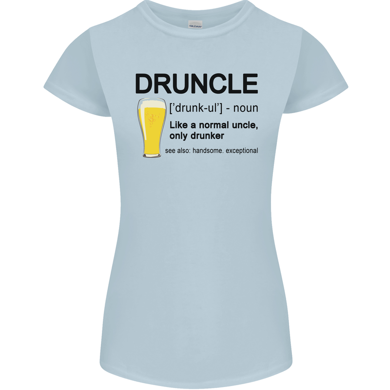 Druncle Uncle Funny Beer Alcohol Day Womens Petite Cut T-Shirt Light Blue