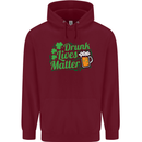 Drunk Lives Matter St. Patrick's Day Mens 80% Cotton Hoodie Maroon