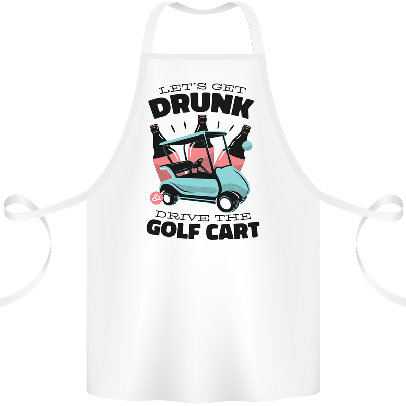 Drunk & Drive the Golf Cart Funny Golfer Cotton Apron 100% Organic White