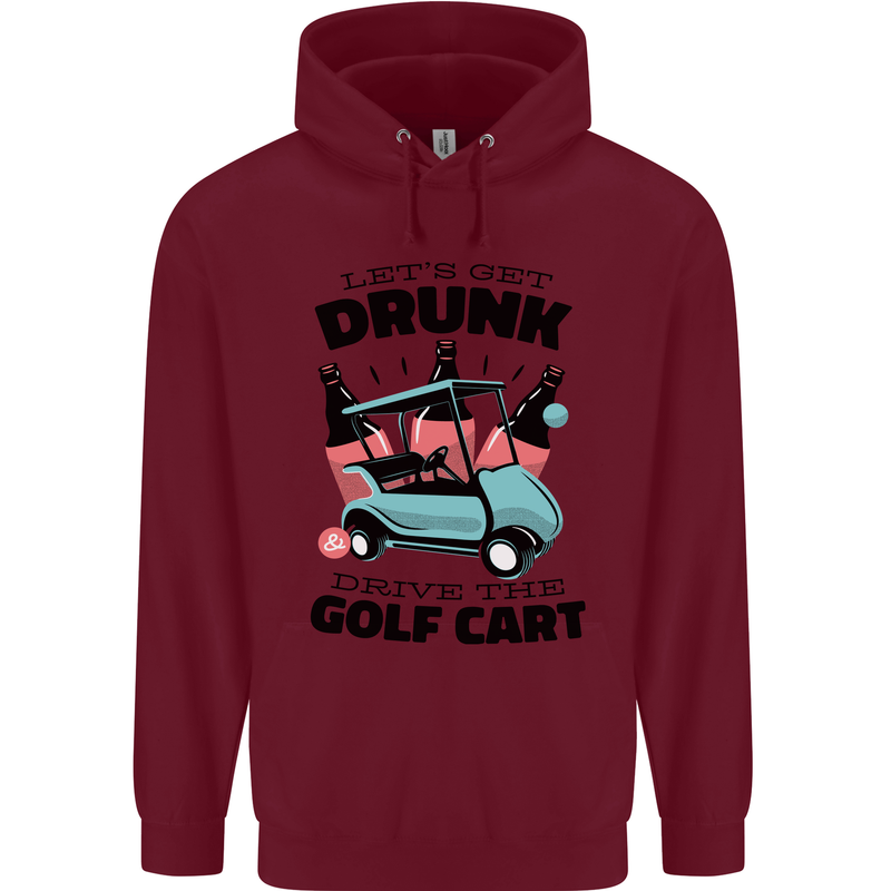 Drunk & Drive the Golf Cart Funny Golfer Mens 80% Cotton Hoodie Maroon