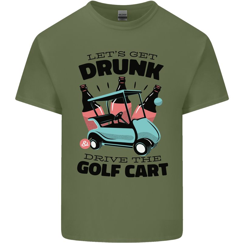 Drunk & Drive the Golf Cart Funny Golfer Mens Cotton T-Shirt Tee Top Military Green