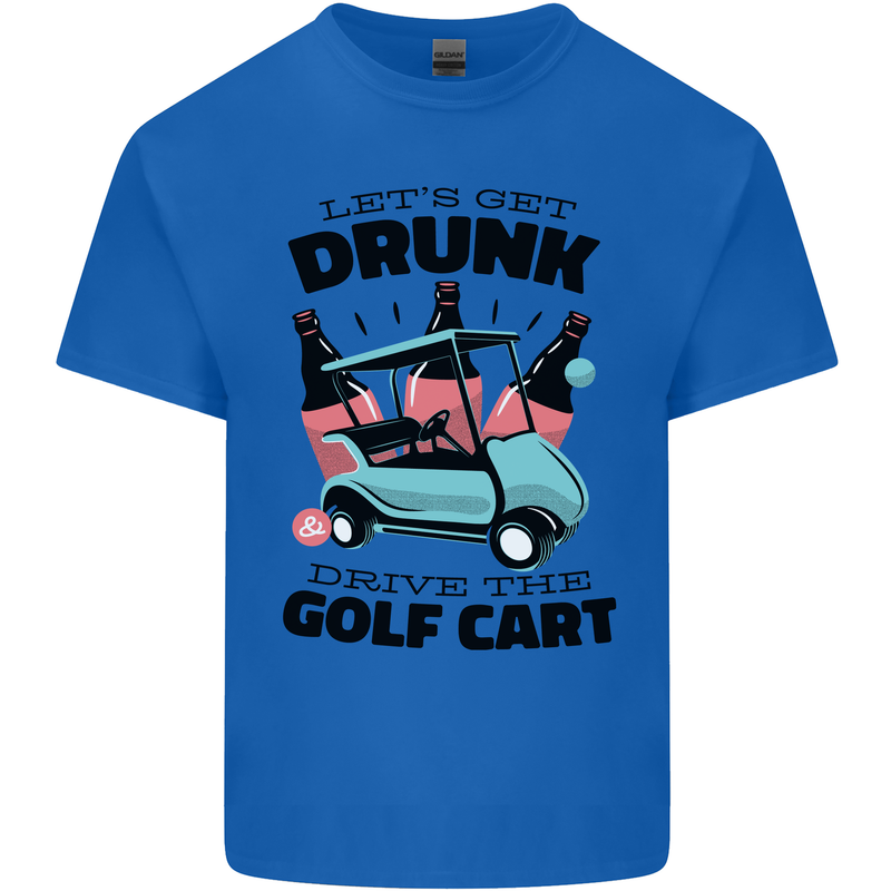 Drunk & Drive the Golf Cart Funny Golfer Mens Cotton T-Shirt Tee Top Royal Blue