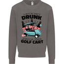 Drunk & Drive the Golf Cart Funny Golfer Mens Sweatshirt Jumper Charcoal