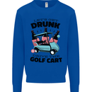 Drunk & Drive the Golf Cart Funny Golfer Mens Sweatshirt Jumper Royal Blue